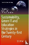  - Sustainability, Green IT and Education Strategies in the Twenty-first Century