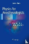 Pisano, Antonio - Physics for Anesthesiologists