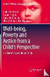  - Well-being, Poverty and Justice from a Child’s Perspective