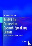  - Toolkit for Counseling Spanish-Speaking Clients