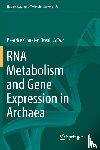  - RNA Metabolism and Gene Expression in Archaea