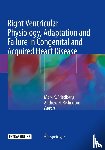  - Right Ventricular Physiology, Adaptation and Failure in Congenital and Acquired Heart Disease