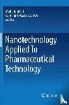  - Nanotechnology Applied To Pharmaceutical Technology