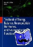  - Textbook of Energy Balance, Neuropeptide Hormones, and Neuroendocrine Function