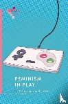  - Feminism in Play