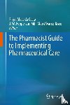  - The Pharmacist Guide to Implementing Pharmaceutical Care