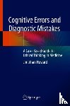 Howard, Jonathan - Cognitive Errors and Diagnostic Mistakes