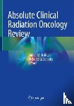  - Absolute Clinical Radiation Oncology Review