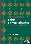 Ndlela, Martin N. - Crisis Communication - A Stakeholder Approach
