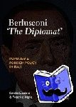 Diodato, Emidio, Niglia, Federico - Berlusconi 'The Diplomat'
