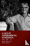 Smith, Vernon L. - A Life of Experimental Economics, Volume II