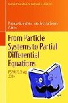  - From Particle Systems to Partial Differential Equations - PSPDE V, Braga, Portugal, November 2016