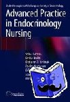 Sofia Llahana, Cecilia Follin, Christine Yedinak, Ashley Grossman - Advanced Practice in Endocrinology Nursing