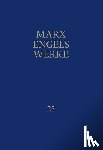 Engels, Friedrich, Marx, Karl - Werke 25