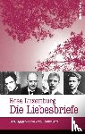  - Rosa Luxemburg: Die Liebesbriefe