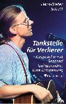 Schütt, Hans-Dieter - Tankstelle für Verlierer