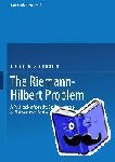 Bolibruch, A. A., Anosov, D. V. - The Riemann-Hilbert Problem - A Publication from the Steklov Institute of Mathematics Adviser: Armen Sergeev