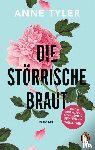 Tyler, Anne - Die störrische Braut