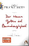 Franziskus, Papst - Der Name Gottes ist Barmherzigkeit