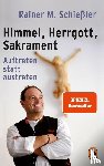 Schießler, Rainer M. - Himmel - Herrgott - Sakrament
