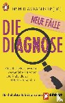  - Die Diagnose - neue Fälle