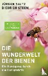 Tautz, Jürgen, Steen, Diedrich - Die Wunderwelt der Bienen