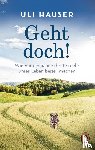 Hauser, Uli - Geht doch!