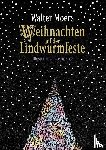 Moers, Walter - Weihnachten auf der Lindwurmfeste