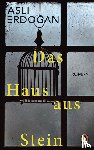 Erdogan, Asli - Das Haus aus Stein