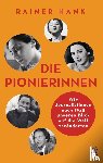 Hank, Rainer - Die Pionierinnen