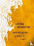 Draesner, Ulrike - penelopes sch( )iff