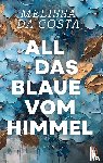 da Costa, Mélissa - All das Blaue vom Himmel