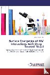 Ani, Okwuchukwu - Surface Energetics of HIV Interactions with Drug - Treated Blood