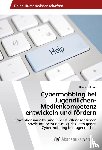 Holbura, Diana - Cybermobbing bei Jugendlichen-Medienkompetenz entwickeln und fördern