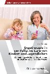 Fries, Brigitte, Frühwirt, Bianca - Ergotherapie in der Palliative Care von Kindern und Jugendlichen