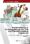 Hölzl, Michael - Psychosomatische Zusammenhänge aus TCM und TTM therapeutisch angewandt