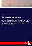 Making of America Project, Todd, Sereno E - The Young Farmer's Manual
