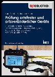 Bödeker, Klaus, Lochthofen, Michael - Prüfung ortsfester und ortsveränderlicher Geräte