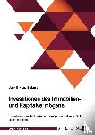 Eckert, Jan-Niklas - Investitionen des Immobilien- und Kapitalvermögens. Ein Belastungsvergleich zwischen vermögensverwaltender GmbH und Familienpool