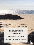 Konyev, Anna, Balakina, Kristina - Normandie und Bretagne - Der Ort, an dem Träume wahr werden.