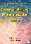 Bhaskara, Jaspal Dinesh, Bhaskara, Devi - Ein neuer Anfang in der Stadt der Sonne - Tauche ab in eine spirituelle Fiktion und lerne uralte Philosophien und Weisheiten kennen, die auf Sanskrit Texten basieren.