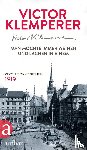 Klemperer, Victor - Man mochte immer weinen und lachen in einem