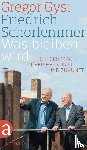 Schorlemmer, Friedrich, Gysi, Gregor - Was bleiben wird