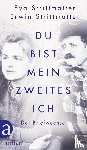 Strittmatter, Eva, Strittmatter, Erwin - Du bist mein zweites Ich