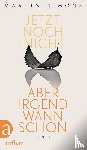 Simons, Martin - Jetzt noch nicht, aber irgendwann schon