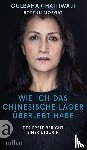 Haitiwaji, Gulbahar, Morgat, Rozenn - Wie ich das chinesische Lager überlebt habe