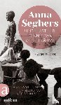 Seghers, Anna, Schulze, Ingo - Und habt ihr denn etwa keine Traume - Erzahlungen