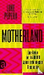 Pepera, Luke - Motherland