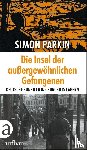 Parkin, Simon - Die Insel der außergewöhnlichen Gefangenen