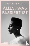 Daley-Ward, Yrsa - Alles, was passiert ist
